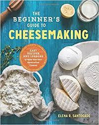 The Beginner's Guide to Cheese Making